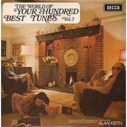 The World Of Your Hundred Best Tunes Vol. 3