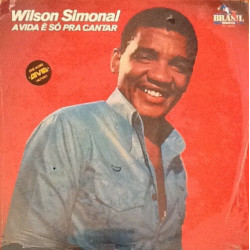 A Vida E So Pra Cantar