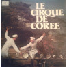 Le Cirque De Corée