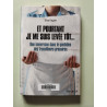 Et pourtant je me suis levée tôt