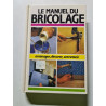 Le manuel du bricolage