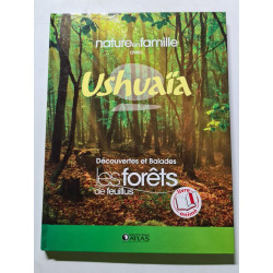Ushuaïa : découvertes et balades les forêts de feuillus