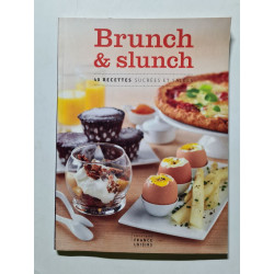 Brunch et slunch 40 recettes sucrees et salees