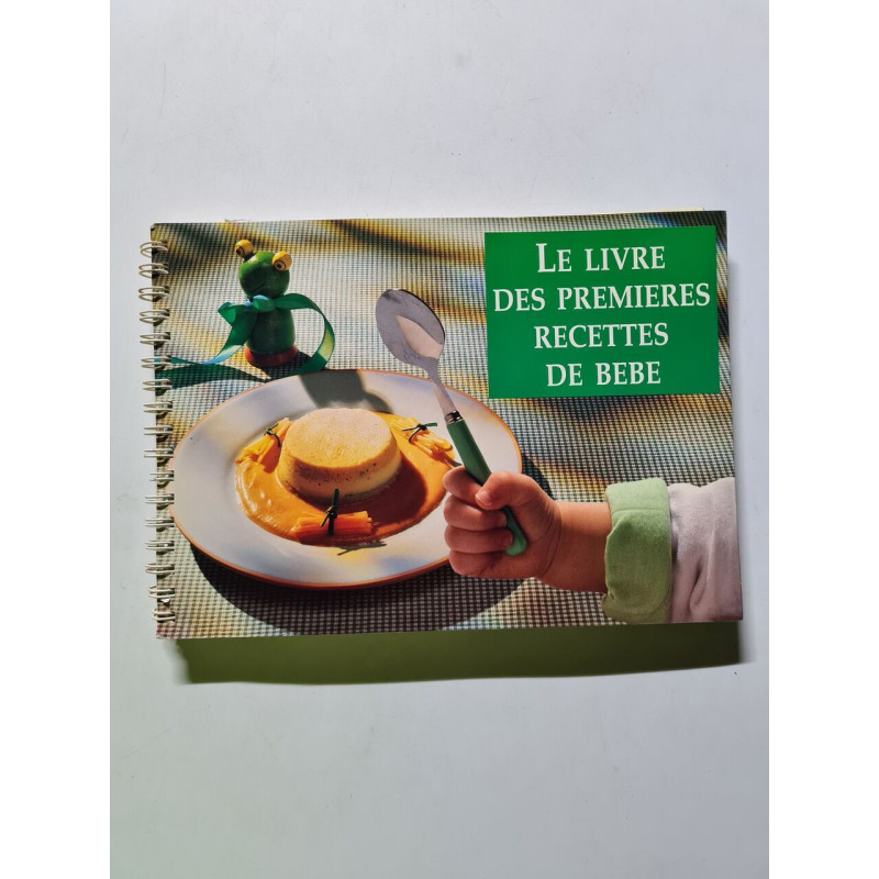 Le livre des premières recettes de bébé