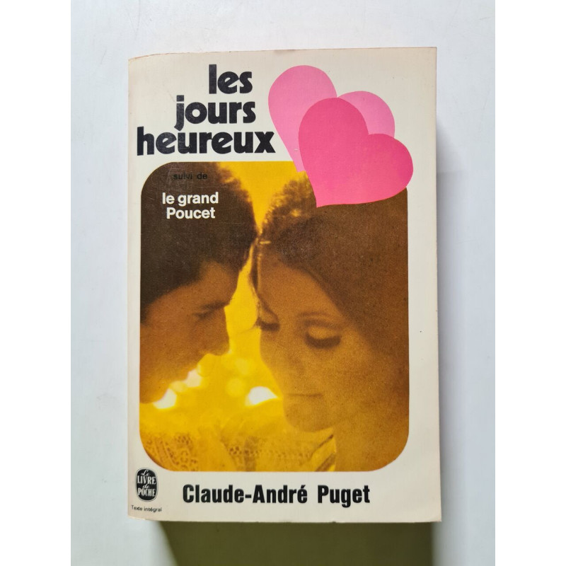 Les jours heureux suivi de le grand Poucet