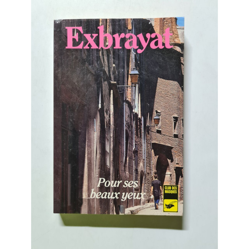 Exbrayat: Pour ses beaux yeux