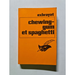 Chewing-gum et spaghetti