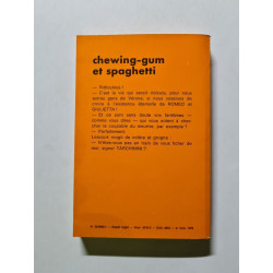Chewing-gum et spaghetti