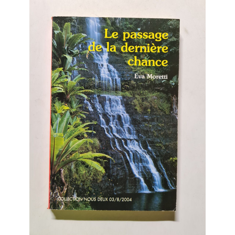 Le passage de la dernière chance