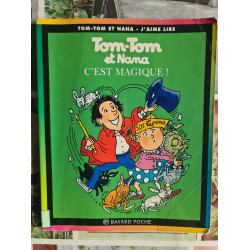 Tom-Tom et Nana c'est magique