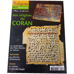 Religions et Histoire n°18 janv. - fév. 2008 Aux origines du Coran