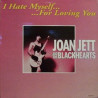 I Hate Myself... ...For Loving You