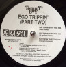 Ego Trippin' (Part Two)