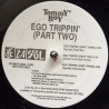 Ego Trippin' (Part Two)