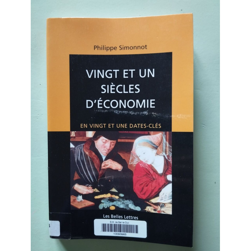 Vingt et un siècles d'économie: En Vingt Et Une Dates-Cles (Romans...