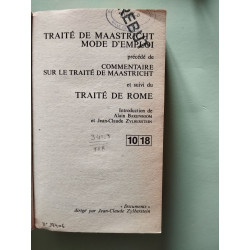 Traité de Maastricht : mode d'emploi (inclus Traité instituant la...