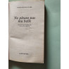 Ne pleure pas ma belle