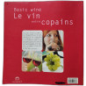 Basic wine le vin entre copains: Tout pour apprendre à choisir à...