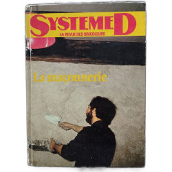 Système D : La maçonnerie