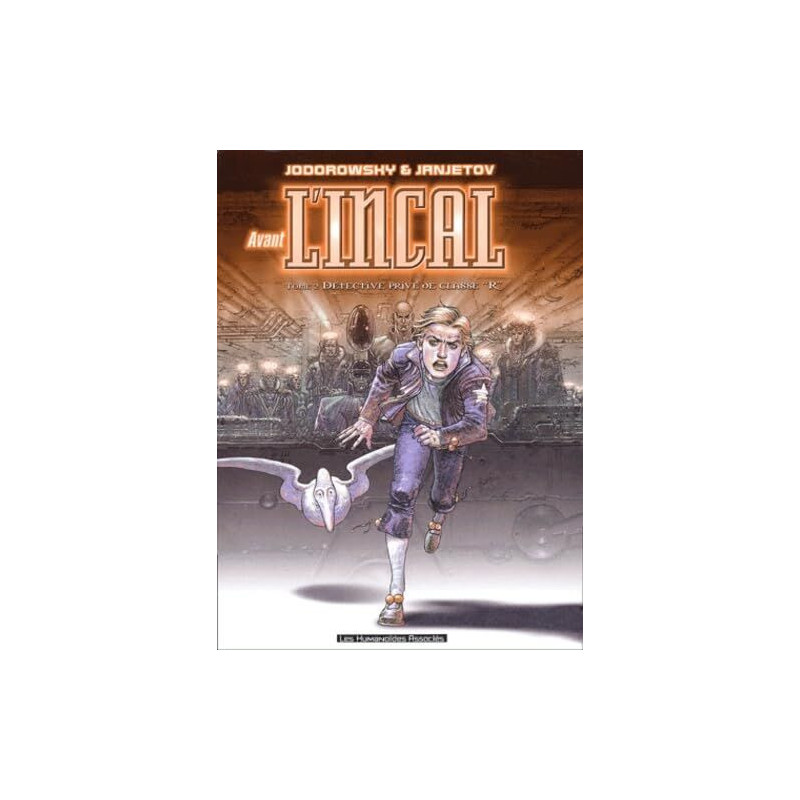 Avant l'Incal tome 2 :Détective privé de classe "R"