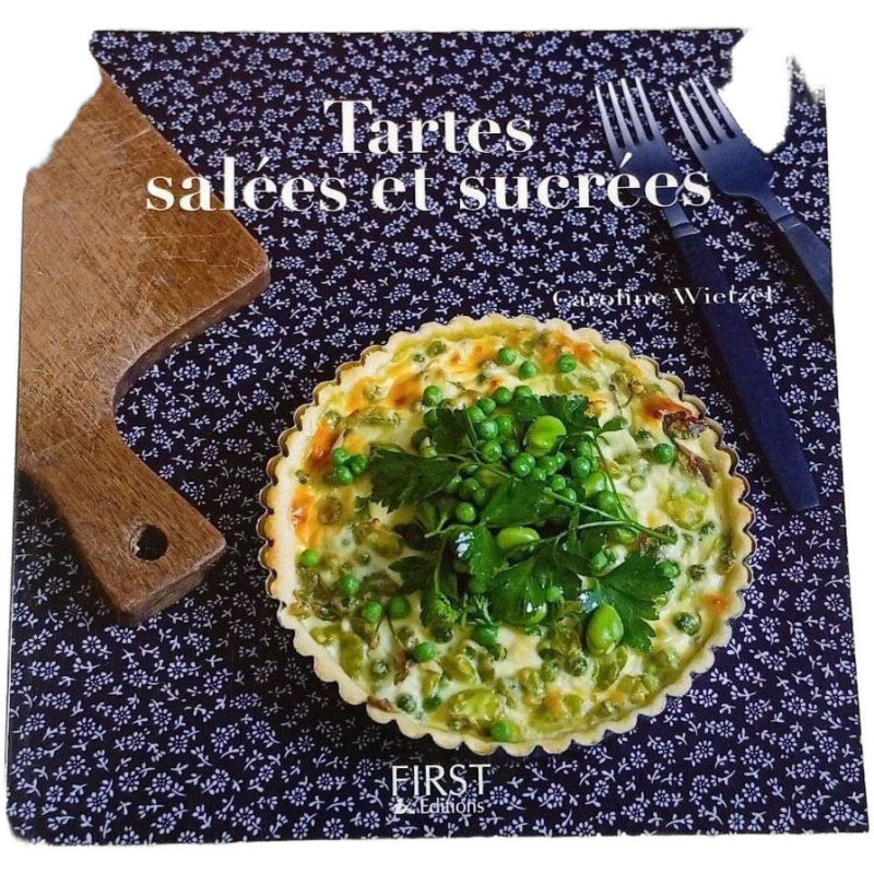 Tartes salées et sucrées