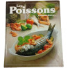 Les Poissons : 120 recettes illustrées pour toutes les occasions
