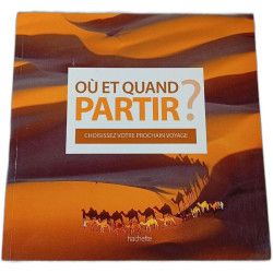 Où et quand partir ? choisissez votre prochain voyage