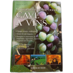 Comment créer une bonne cave à vins