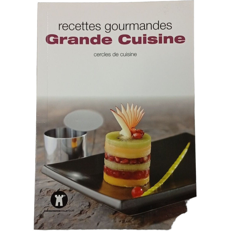 Recettes gourmandes Grande Cuisine