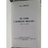 Au loin l'horizon brûlait