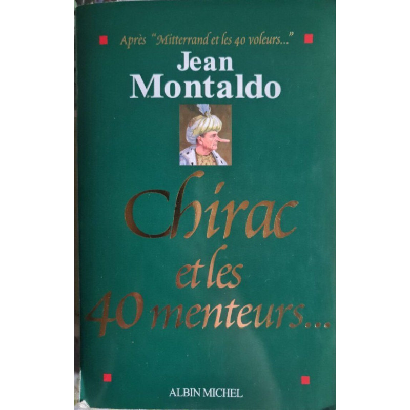 Chirac et les 40 menteurs