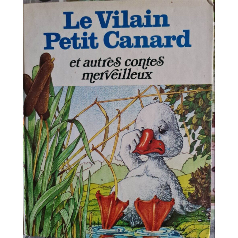 Le Vilain Petit Canard et autres contes merveilleux