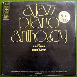 A Jazz Piano Anthology From Ragtime To Free Jazz