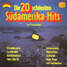 Die 20 Schönsten Südamerika-Hits