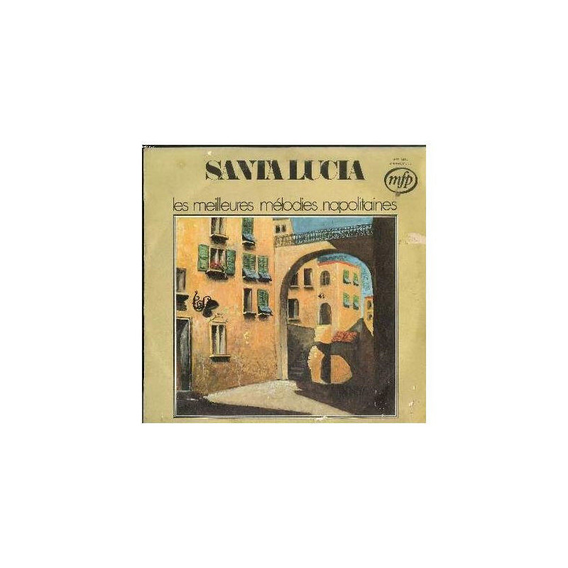 Santa Lucia - Les Meilleures Mélodies Napolitaines