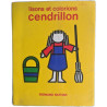 Lisons et colorions Cendrillon