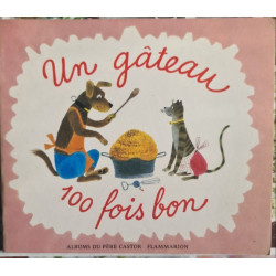 Un gâteau 100 fois bon