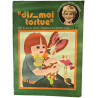 « Dis-moi tortue » nº 11