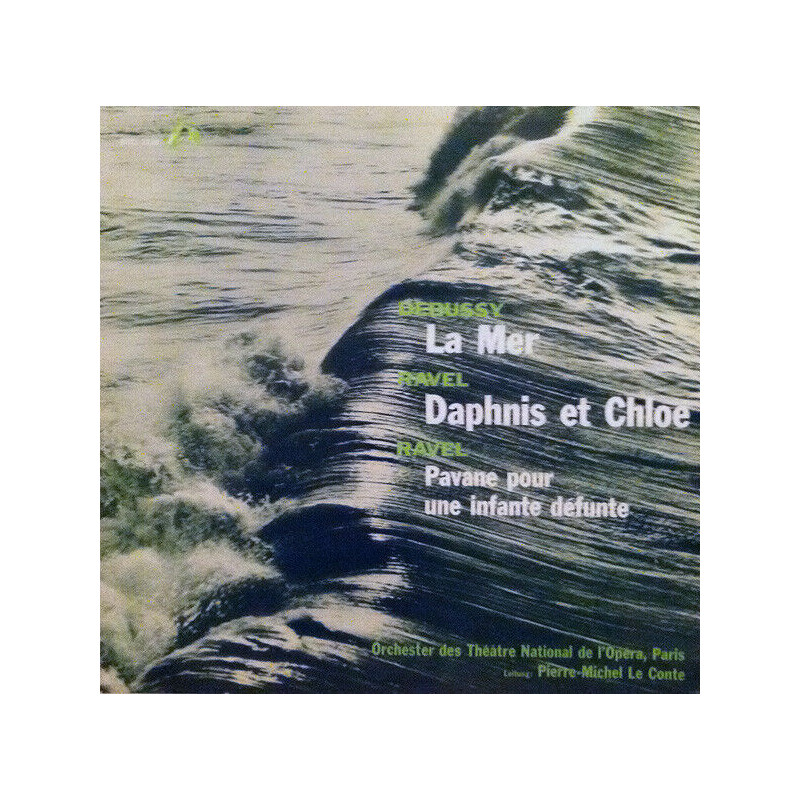 La Mer / Daphnis Et Chloé / Pavane Pour Une Infante Défunte