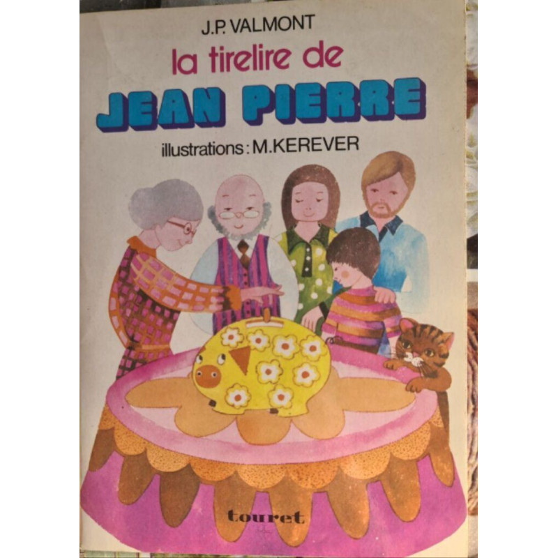 La tirelire de Jean Pierre