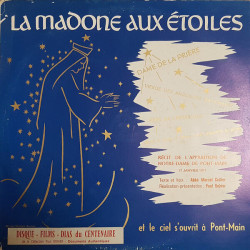 La Madone Aux Étoiles (Et Le Ciel S'ouvrit À Pont-Main)