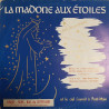 La Madone Aux Étoiles (Et Le Ciel S'ouvrit À Pont-Main)