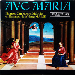 Ave Maria - Hymnes Cantiques Et Mélodies En L'honneur De La Vierge...