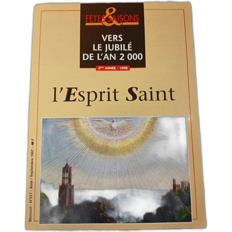 Fêtes Saisons n°517 - L'Esprit Saint