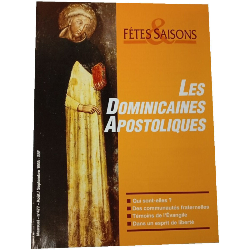Fêtes Saisons n°477 Les Dominicaines apostoliques