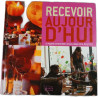 Recevoir aujourd'hui : Styles idées déco recettes