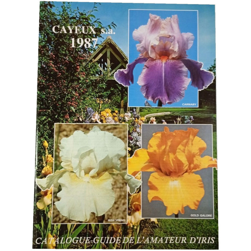 Catalogue-guide de l'amateur d'iris - CAYEUX s.a. 1987