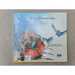 Ce que Thomas voit