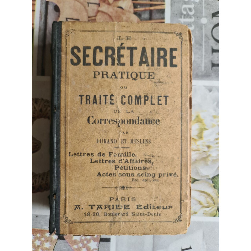 Le Secrétaire pratique ou traité complet de la correspondance