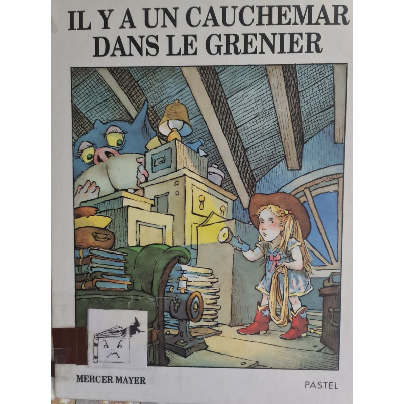 Il y a un cauchemar dans le grenier